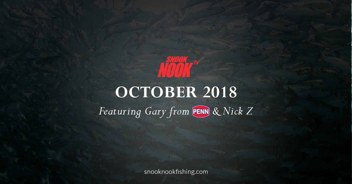 Snook Nook TV – October 2018 – Stuart, FL